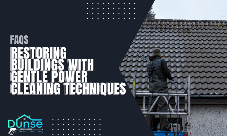 Restoring Buildings with Gentle Power Cleaning Techniques