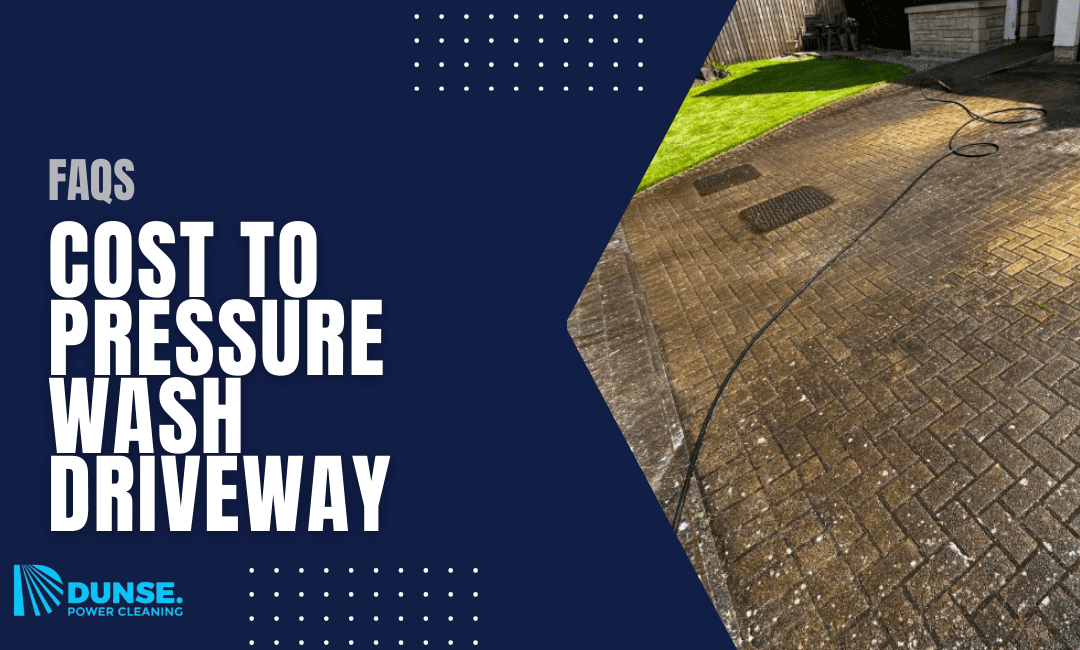 Cost to Pressure Wash Driveway